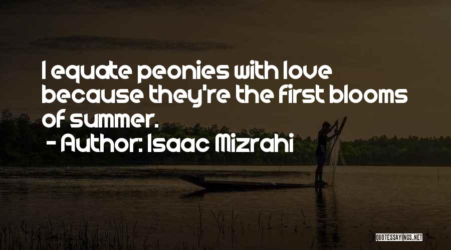 First Summer Quotes By Isaac Mizrahi