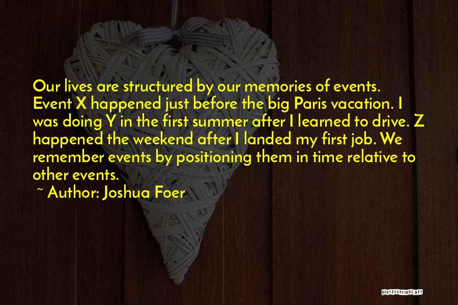 First Summer Quotes By Joshua Foer
