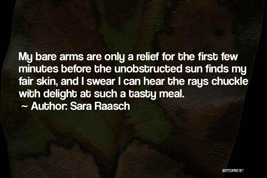 First Sun Rays Quotes By Sara Raasch