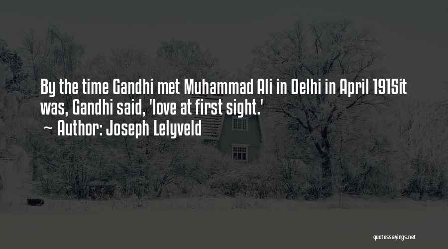 First They Gandhi Quotes By Joseph Lelyveld