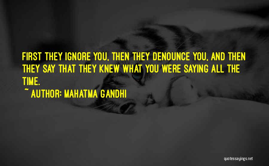 First They Gandhi Quotes By Mahatma Gandhi