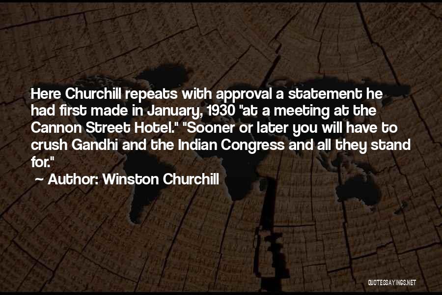 First They Gandhi Quotes By Winston Churchill