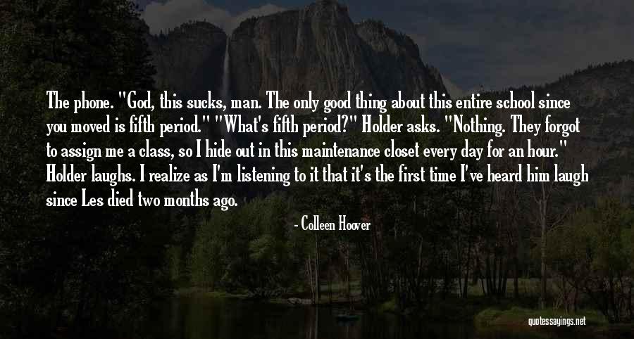 First They Laugh Quotes By Colleen Hoover First They Laugh Quotes By Colleen Hoover