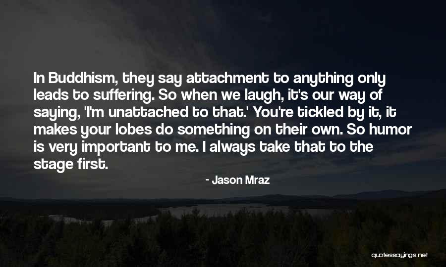 First They Laugh Quotes By Jason Mraz