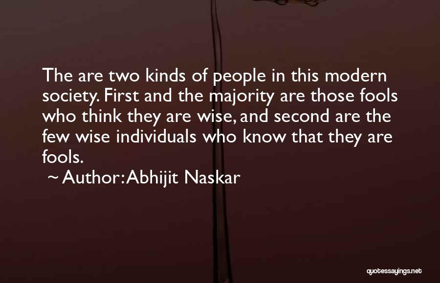 First They Quotes By Abhijit Naskar