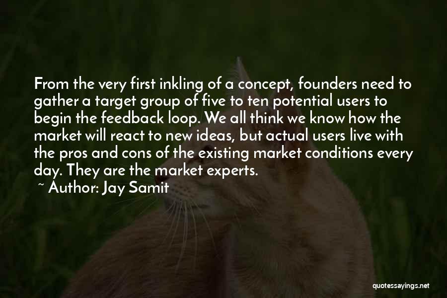First They Quotes By Jay Samit