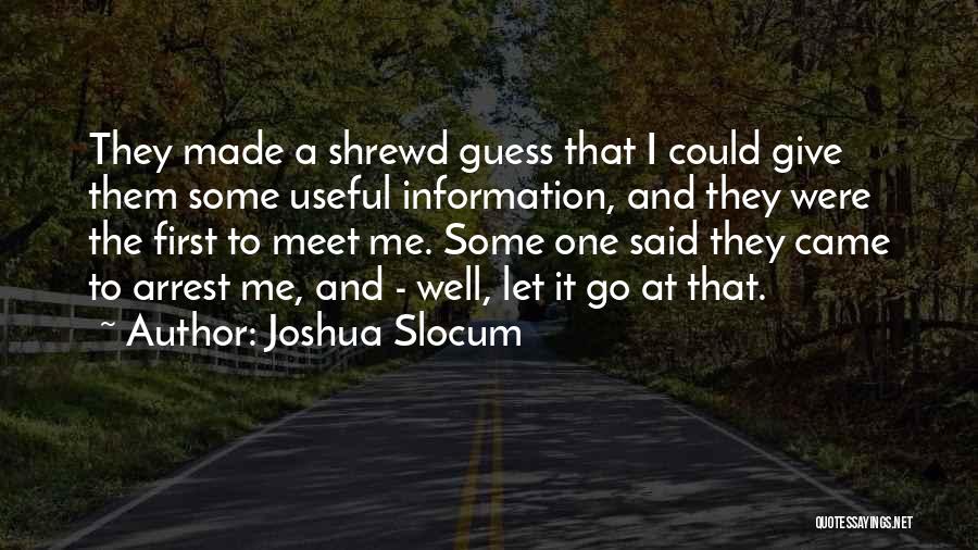 First They Quotes By Joshua Slocum