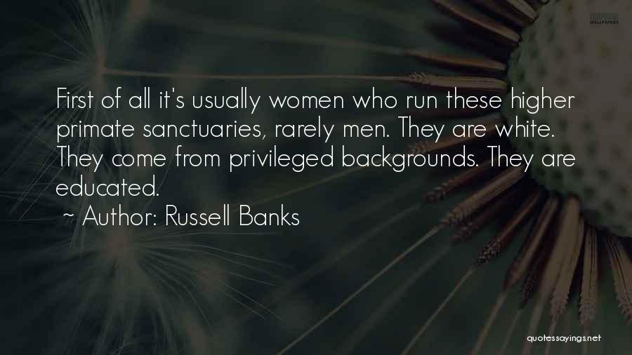 First They Quotes By Russell Banks