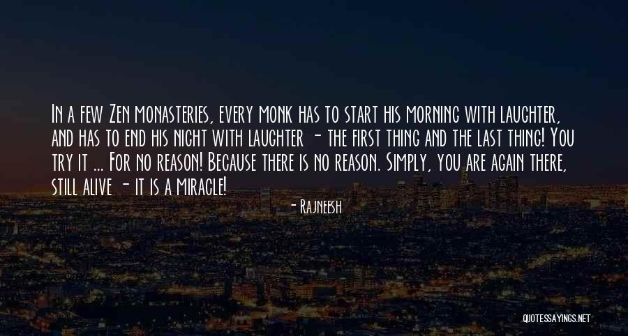 First Thing Every Morning Quotes By Rajneesh First Thing Every Morning Quotes By Rajneesh