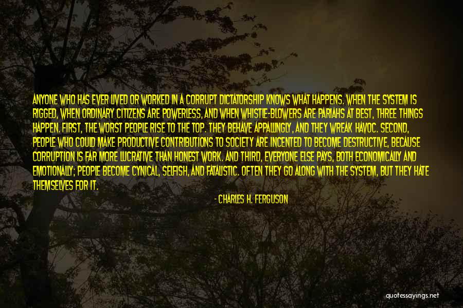First Things Best Quotes By Charles H. Ferguson First Things Best Quotes By Charles H. Ferguson