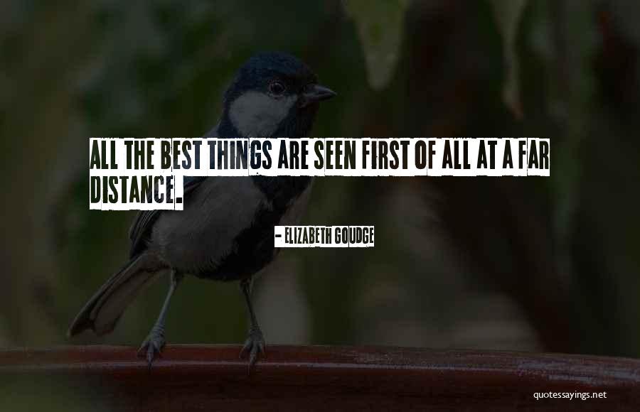 First Things Best Quotes By Elizabeth Goudge First Things Best Quotes By Elizabeth Goudge