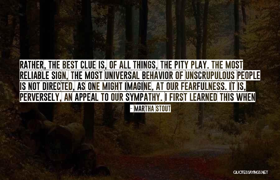 First Things Best Quotes By Martha Stout First Things Best Quotes By Martha Stout