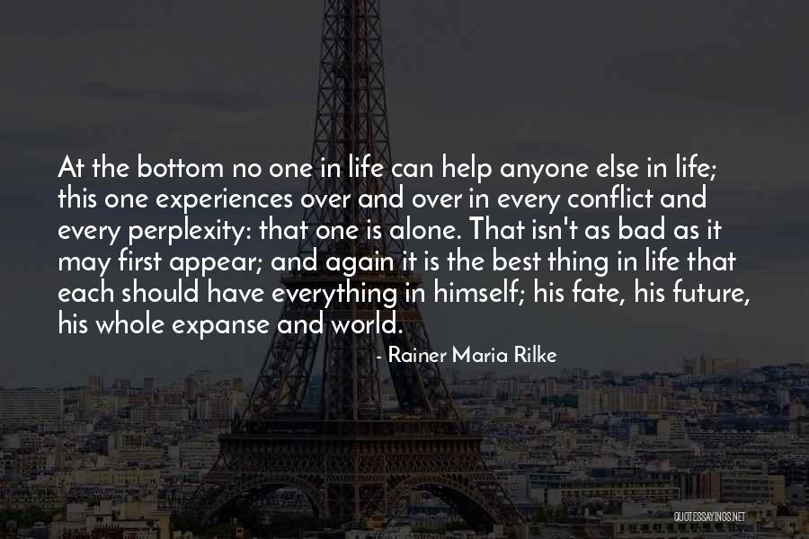 First Things Best Quotes By Rainer Maria Rilke First Things Best Quotes By Rainer Maria Rilke