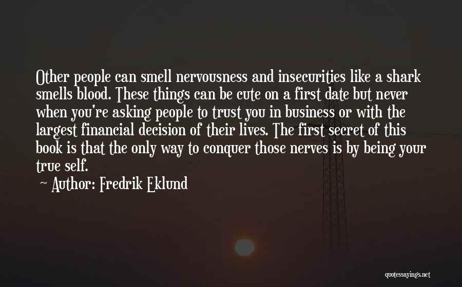 First Things First Book Quotes By Fredrik Eklund