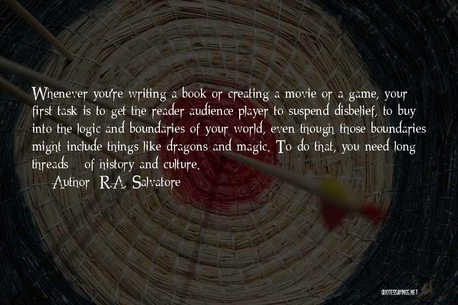 First Things First Book Quotes By R.A. Salvatore