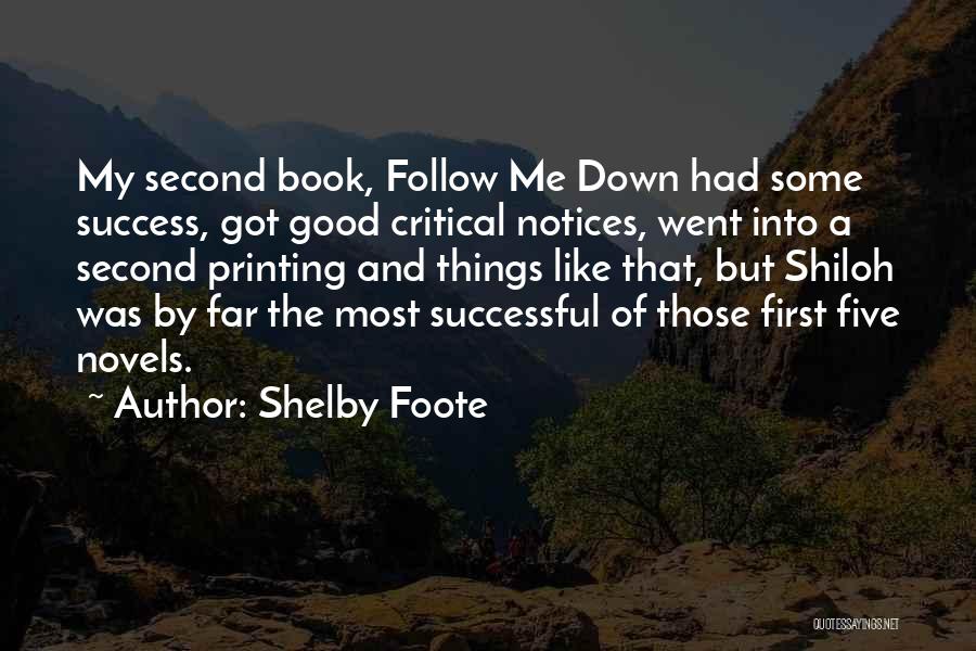 First Things First Book Quotes By Shelby Foote