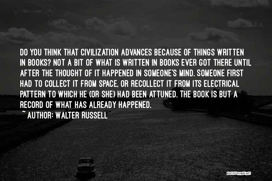 First Things First Book Quotes By Walter Russell