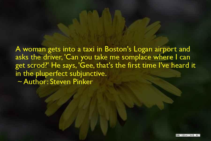 First Time Driver Quotes By Steven Pinker