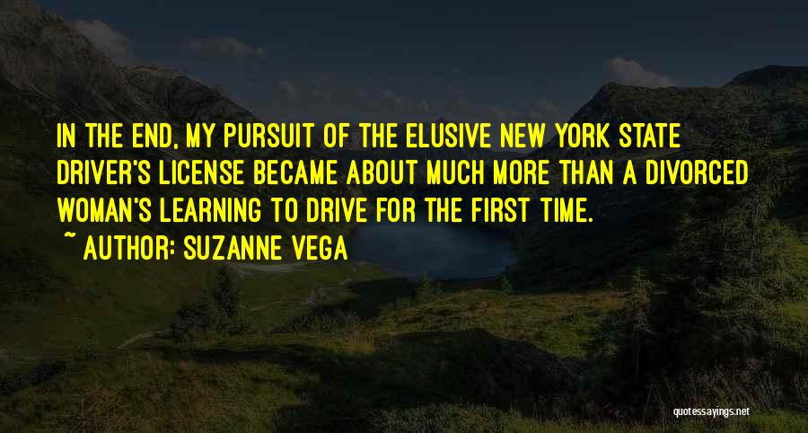 First Time Driver Quotes By Suzanne Vega