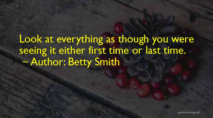 First Time Everything Quotes By Betty Smith