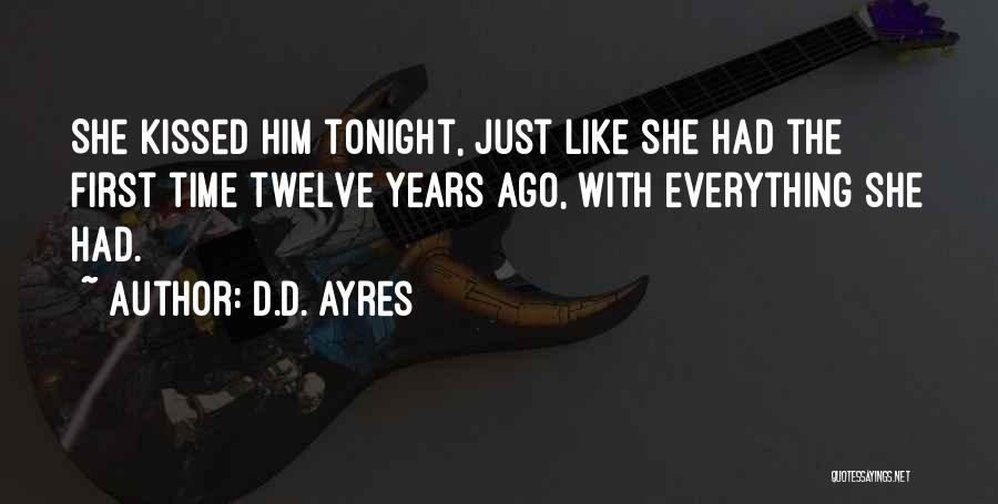 First Time Everything Quotes By D.D. Ayres