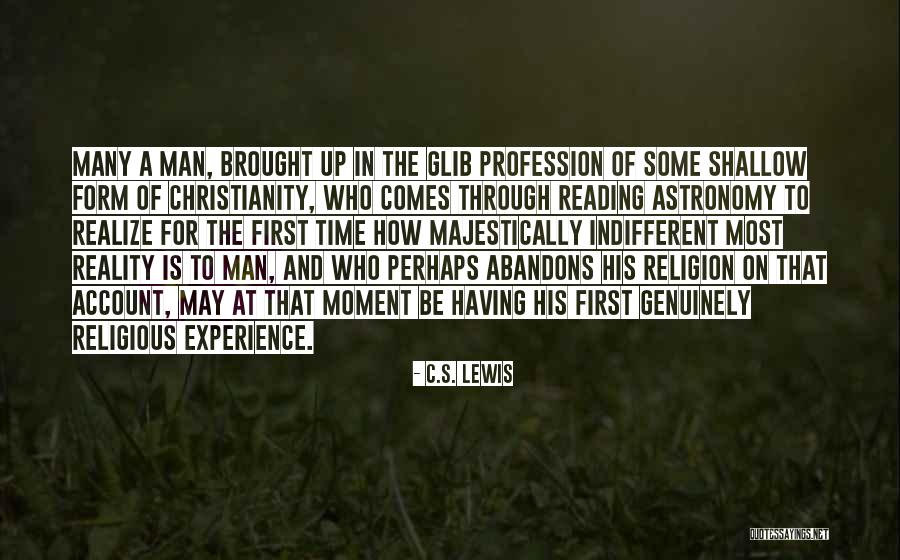 First Time Experience Quotes By C.S. Lewis First Time Experience Quotes By C.S. Lewis