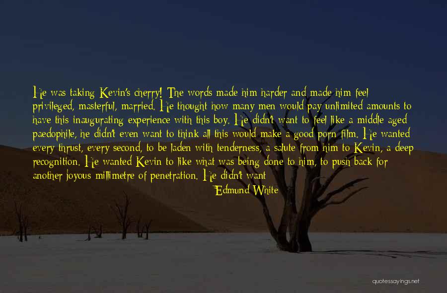 First Time Experience Quotes By Edmund White First Time Experience Quotes By Edmund White