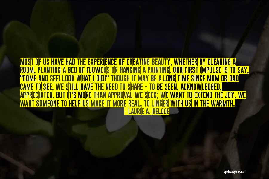 First Time Experience Quotes By Laurie A. Helgoe First Time Experience Quotes By Laurie A. Helgoe