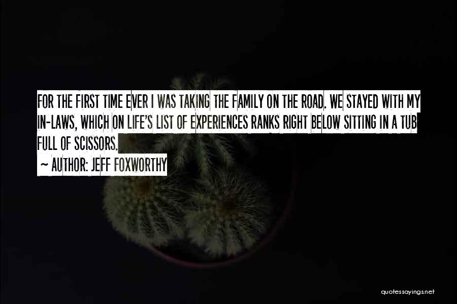 First Time Experiences Quotes By Jeff Foxworthy