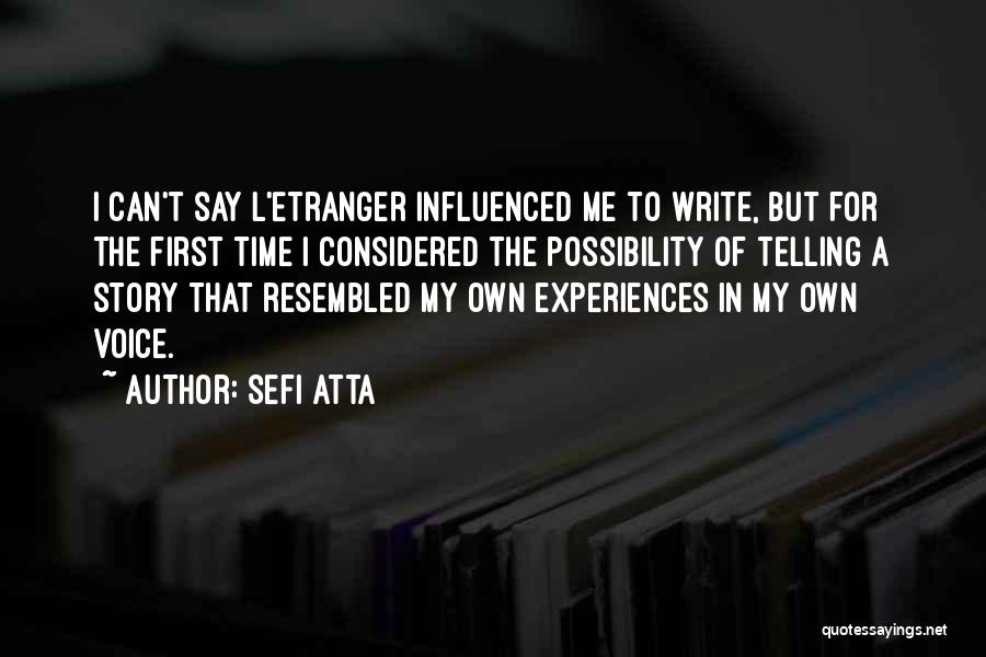 First Time Experiences Quotes By Sefi Atta