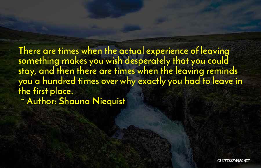 First Time Experiences Quotes By Shauna Niequist