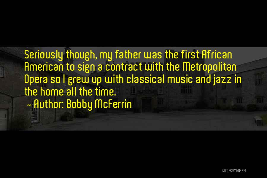 First Time Father Quotes By Bobby McFerrin