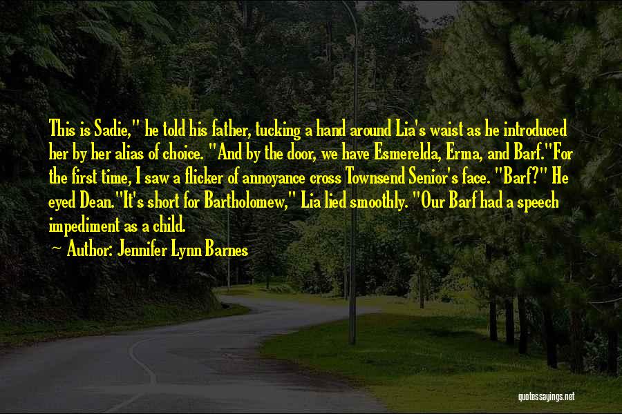 First Time Father Quotes By Jennifer Lynn Barnes