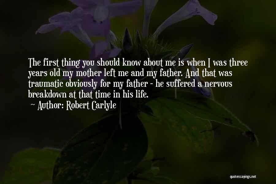 First Time Father Quotes By Robert Carlyle