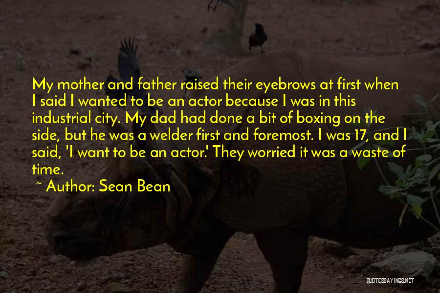 First Time Father Quotes By Sean Bean