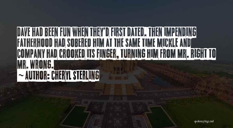 First Time Fatherhood Quotes By Cheryl Sterling