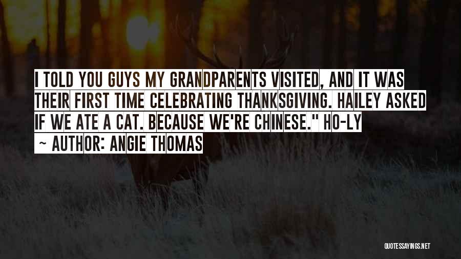 First Time Grandparents Quotes By Angie Thomas