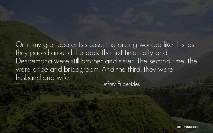 First Time Grandparents Quotes By Jeffrey Eugenides