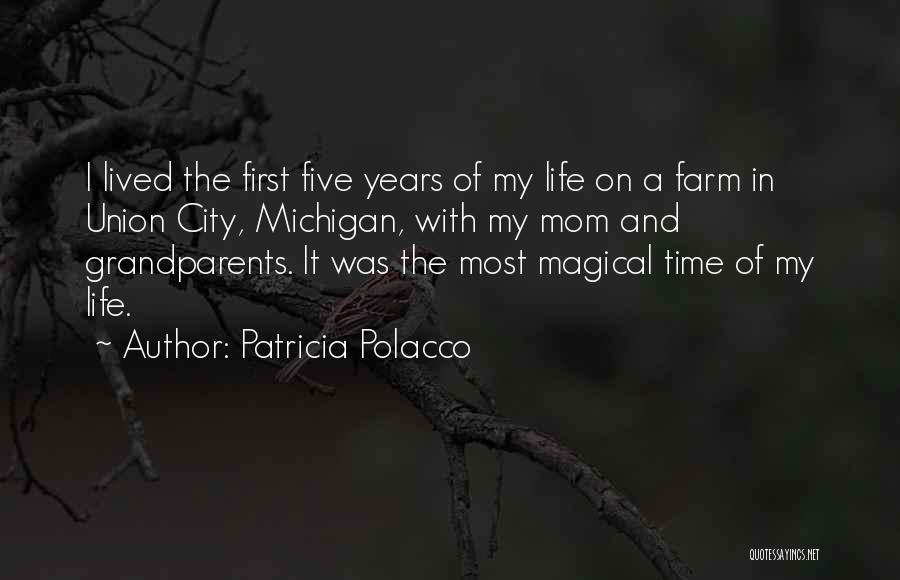 First Time Grandparents Quotes By Patricia Polacco