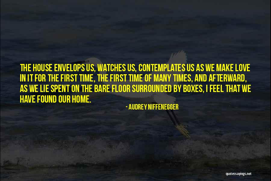 First Time I Feel Love Quotes By Audrey Niffenegger