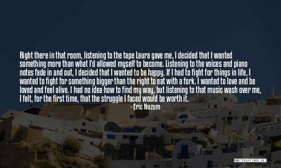 First Time I Feel Love Quotes By Eric Nuzum