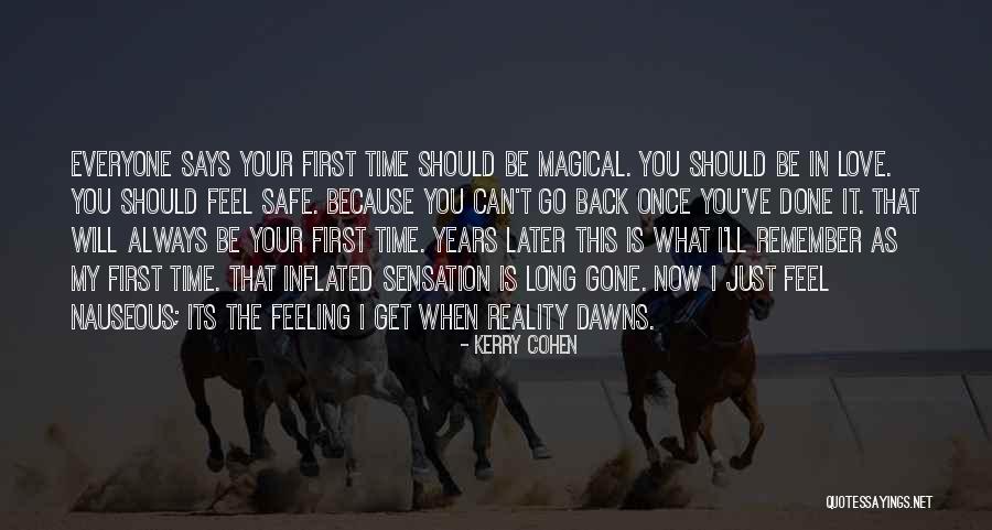 First Time I Feel Love Quotes By Kerry Cohen