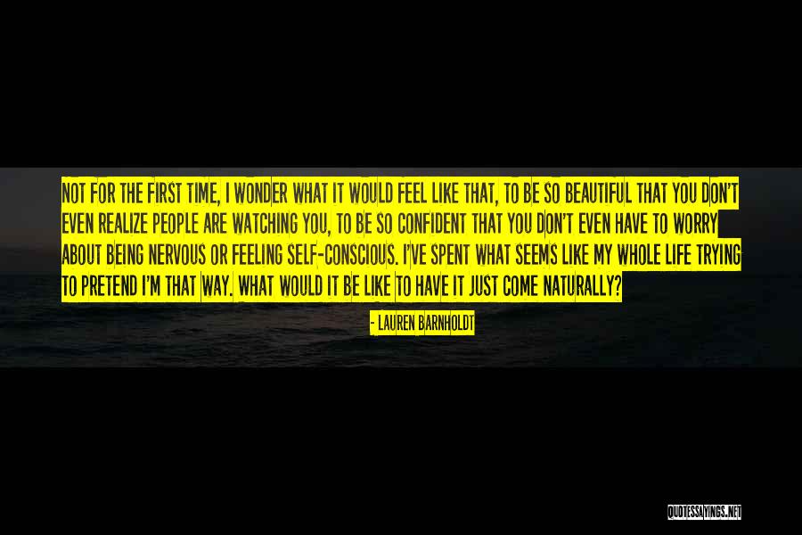 First Time I Feel Love Quotes By Lauren Barnholdt