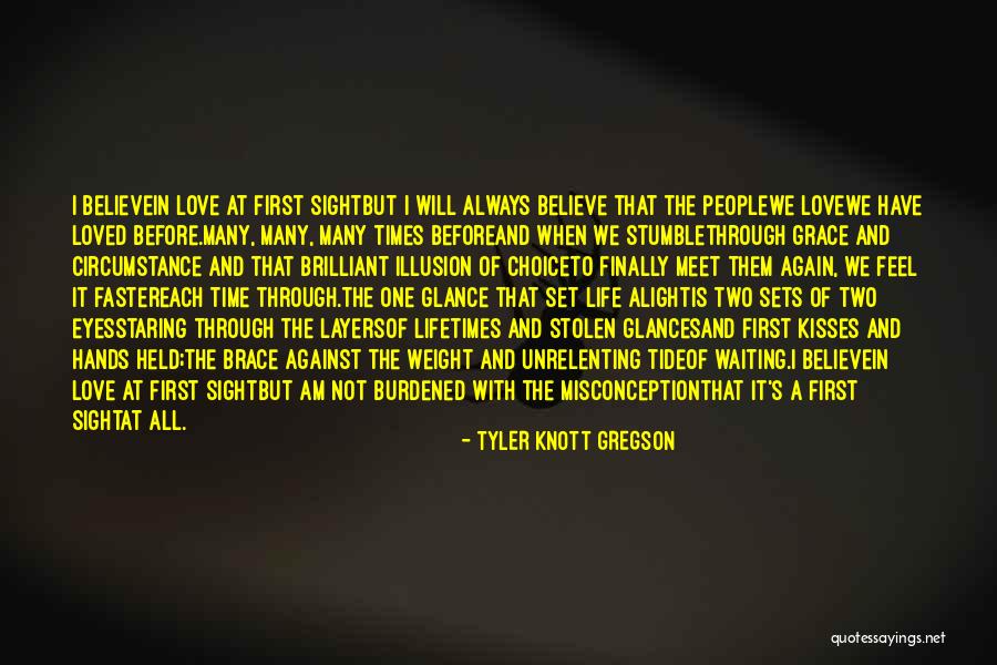 First Time I Feel Love Quotes By Tyler Knott Gregson