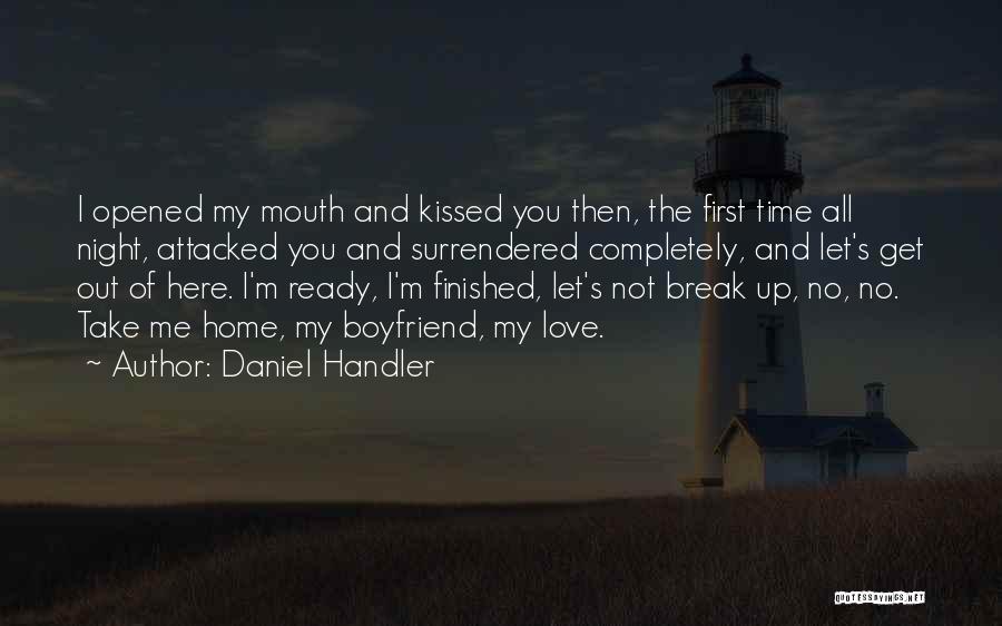 First Time I Kissed You Quotes By Daniel Handler