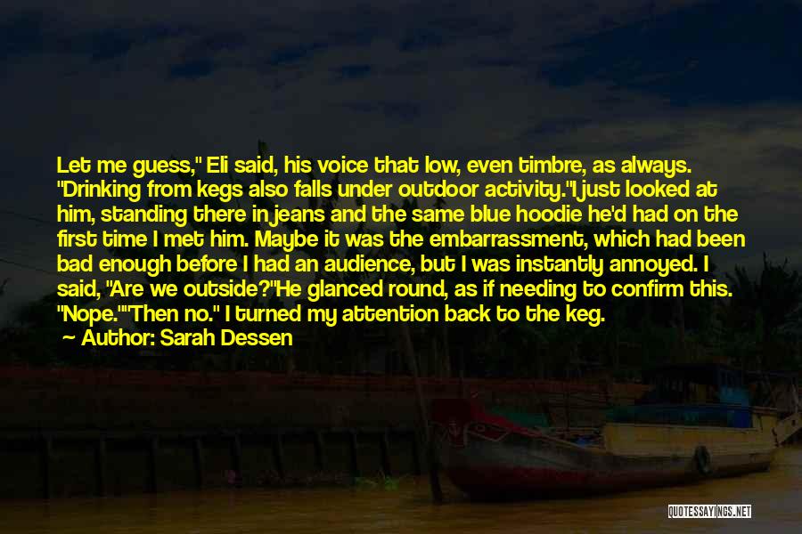 First Time I Met Him Quotes By Sarah Dessen