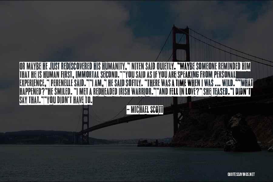 First Time I Said I Love You Quotes By Michael Scott First Time I Said I Love You Quotes By Michael Scott