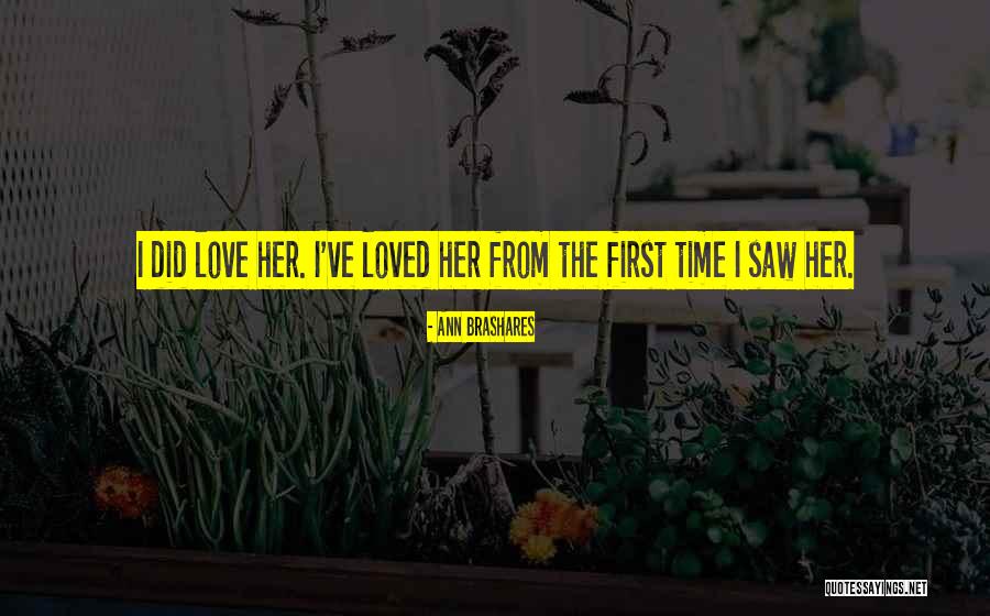 First Time I Saw Her Quotes By Ann Brashares First Time I Saw Her Quotes By Ann Brashares