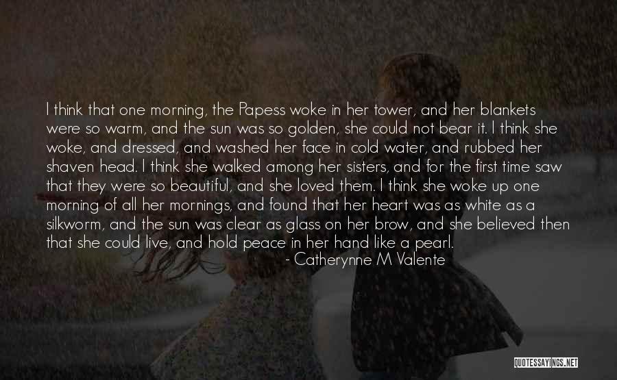 First Time I Saw Her Quotes By Catherynne M Valente First Time I Saw Her Quotes By Catherynne M Valente