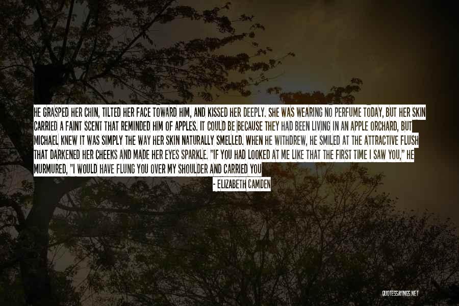 First Time I Saw Her Quotes By Elizabeth Camden First Time I Saw Her Quotes By Elizabeth Camden